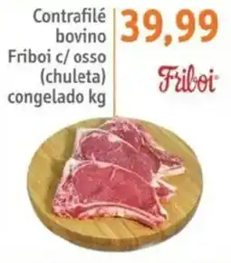 Sonda Contrafilé bovine Friboi c/ osso (chuleta) congelado oferta