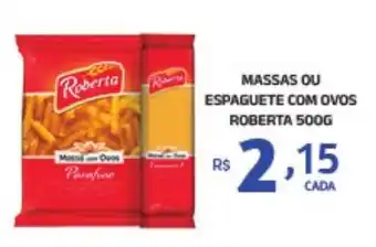 Bahamas Mix Massas ou espaguete com ovos roberta oferta
