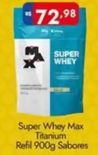Supermercados Rondon Super Whey Max Titanium Refil Sabores oferta