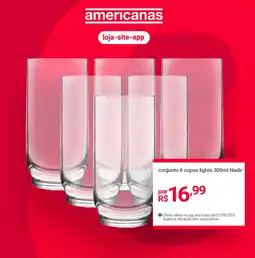 Lojas Americanas conjunto 6 copos lights Nadir oferta