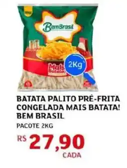 Assaí Atacadista Batata palito pré-frita congelada mais batata! bem brasil pacote oferta
