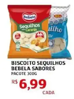 Assaí Atacadista Biscoito sequilhos bebela sabores pacote oferta