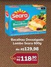 Super Luna Bacalhau Dessalgado Lombo Seara oferta