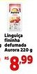 Mini Extra Linguiça fininha defumada Aurora oferta