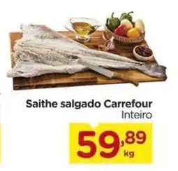 Carrefour Saithe salgado Carrefour Inteiro oferta