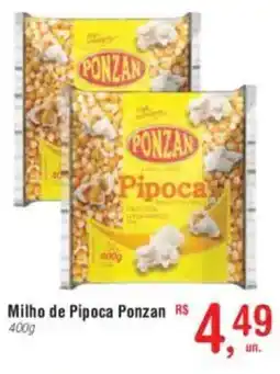 Fort Atacadista Milho de Pipoca Ponzan oferta