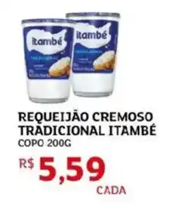 Assaí Atacadista Requeijão cremoso tradicional itambé copo oferta