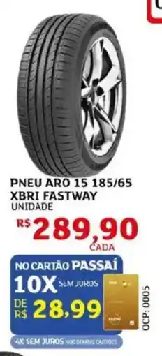 Assaí Atacadista Pneu aro 15 185/65 xbri fastway unidade oferta