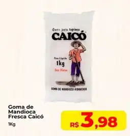Rebouças Supermercados Goma de Mandioca Fresca Caicó oferta