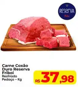 Rebouças Supermercados Carne Coxão Duro Reserva Friboi oferta