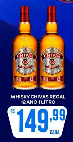 Atacadão Dia a Dia Whisky chivas regal 12 ano oferta