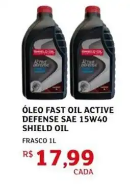 Assaí Atacadista Óleo fast oil active defense sae 15w40 shield oil oferta