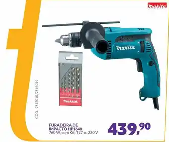 Telhanorte Furadeira De Impacto Hp1640 760w Com Kit 127 Ou 220v Makita oferta
