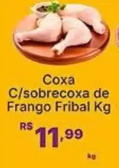 Super Lagoa Coxa C/sobrecoxa de Frango Fribal oferta