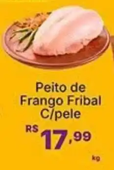 Super Lagoa Peito de Frango Fribal C/pele oferta