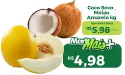 Mart Minas Coco Seco, Melao Amarelo oferta
