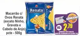 Serrano Supermercado Macarrão c/ Ovos Renata oferta