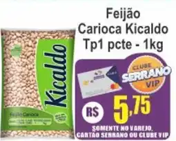 Serrano Supermercado Feijão Carioca Kicaldo Tp1 pcte oferta