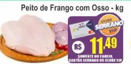 Serrano Supermercado Peito de Frango com Osso oferta