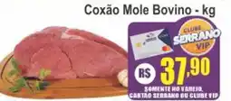 Serrano Supermercado Coxão Mole Bovino oferta