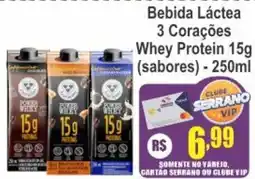Serrano Supermercado Bebida Láctea 3 Corações Whey Protein 15g (sabores) oferta