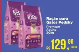 Supermercados Mateus Ração para Gatos Pedsky oferta