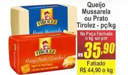 Serrano Supermercado Queijo Mussarela ou Prato Tirolez oferta