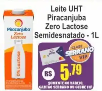 Serrano Supermercado Leite UHT Piracanjuba Zero Lactose Semidesnatado oferta