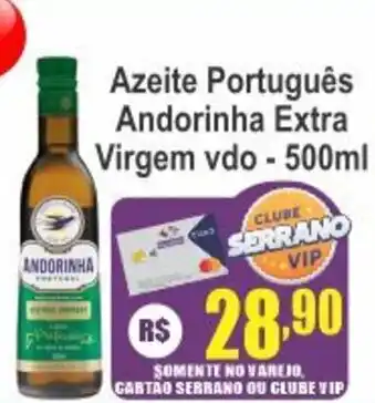 Serrano Supermercado Azeite Português Andorinha Extra Virgem vdo oferta