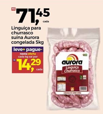 Frangolândia Linguica para Churrasco Suina Aurora Congelada 5kg oferta