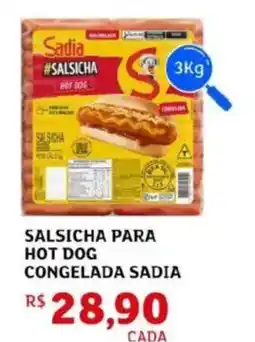 Assaí Atacadista Salsicha para hot dog congelada sadia oferta