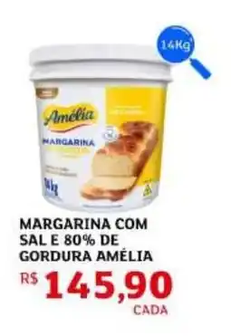 Assaí Atacadista Margarina com sal e 80% de gordura amélia oferta
