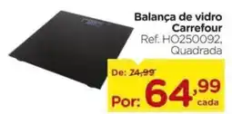 Carrefour Balança de vidro Carrefour oferta