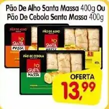 Cercadão Pão De Alho Santa Massa Ou Pão De Cebola Santa Massa oferta