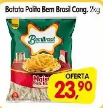 Cercadão Batata Palito Bem Brasil Cong. oferta