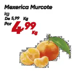 Dia Mexerica Murcote oferta
