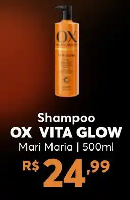 Big Bom Supermercados Shampoo OX VITA GLOW Mari Maria oferta