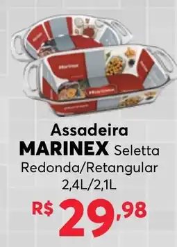 Big Bom Supermercados Assadeira MARINEX oferta