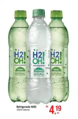 Fort Atacadista Refrigerante H20! Sabores oferta