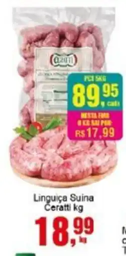 Negreiros Linguiça Suina Ceratti oferta