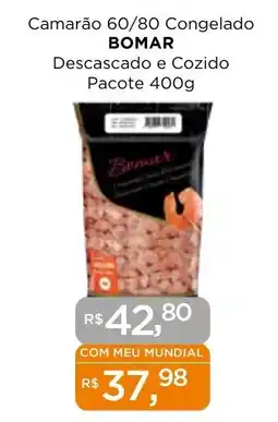 Supermercados Mundial Camarão 60/80 Congelado BOMAR Descascado e Cozido Pacote oferta