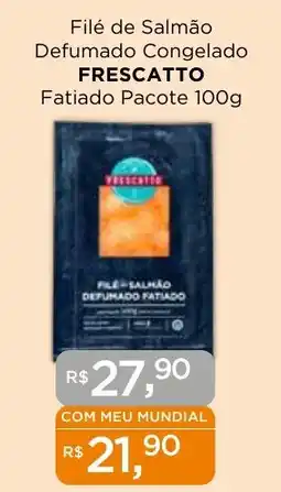 Supermercados Mundial Filé de Salmão Defumado Congelado FRESCATTO Fatiado Pacote oferta
