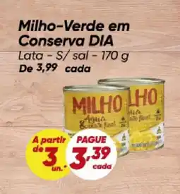 Dia Milho-Verde em Conserva DIA oferta