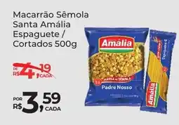 Super Luna Macarrão Sêmola Santa Amália oferta