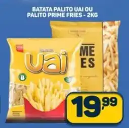 Dom Atacadista Batata palito uai ou palito prime fries oferta