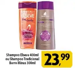 Coelho Diniz Shampoo Elseve ou Shampoo Tradicional Barro Minas oferta