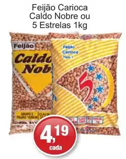Supermercados Rod e Raf Feijão Carioca Caldo Nobre ou 5 Estrelas oferta