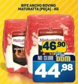 Dom Atacadista Bife ancho bovino maturatta (peça) oferta