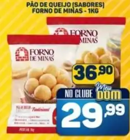Dom Atacadista Pão de queijo (sabores) forno de minas oferta