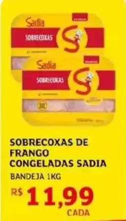 Assaí Atacadista Sobrecoxas de frango congeladas sadia bandeja oferta